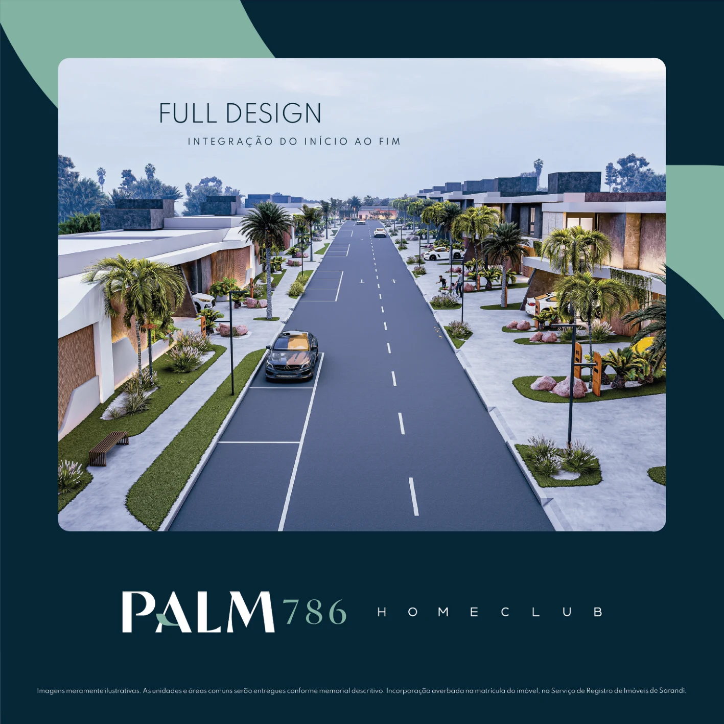 Palm 786 Home Club perspectiva interna ruas casas modernas Sarandi Grande Maringá